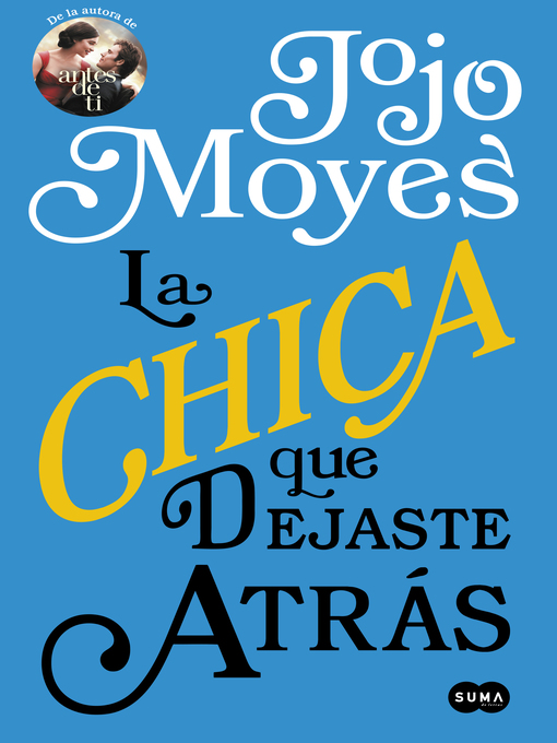 Title details for La chica que dejaste atrás by Jojo Moyes - Wait list